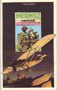 Livrenpoche : Mermoz, l'aventure du ciel - Didier Blonay - Livre
