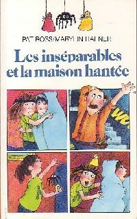 Livrenpoche : Les inséparables et la maison hantée - Pat Ross - Livre