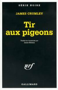 Livrenpoche : Tir aux pigeons - James Crumley - Livre