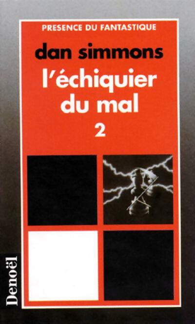 Livrenpoche : L'échiquier du mal Tome II - Dan Simmons - Livre