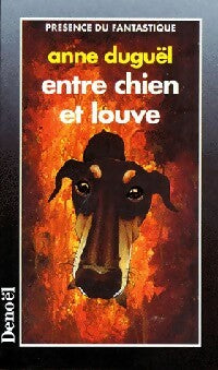 Livrenpoche : Entre chien et louve - Anne Duguël - Livre