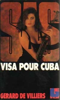 Visa pour Cuba - Gérard De Villiers -  SAS - Livre