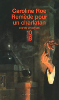 Livrenpoche : Remède pour un charlatan - Caroline Roe - Livre