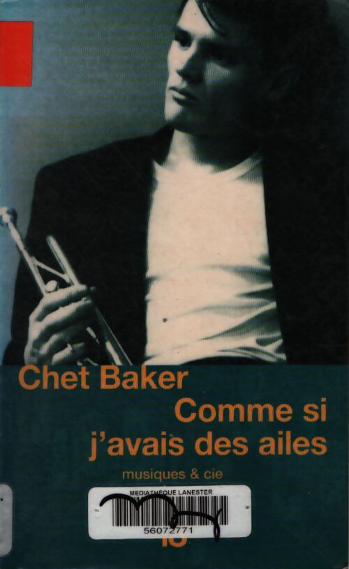 Comme si j'avais des ailes - Chet Baker - Livre