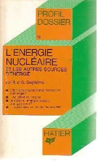 Livrenpoche : L'énergie nucléaire et les autres sources d'énergie - Raymond Guglielmo, Geneviève Guglielmo - Livre