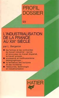 Livrenpoche : L'industrialisation de la France au XIXe siècle - Louis Bergeron - Livre