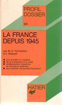 Livrenpoche : La France depuis 1945 - Marie-Christine Ferrandon - Livre
