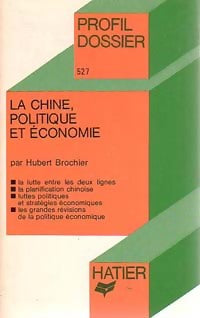 Livrenpoche : La Chine, politique et économie - Hubert Brochier - Livre