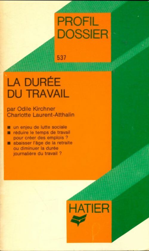 Livrenpoche : La durée du travail - D. Kirchner, C. Laurent-Atthalin - Livre