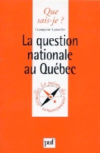 La question nationale au Québec - F. Epinette - Livre