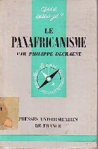 Le panafricanisme - Philippe Decraene - Livre