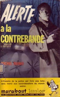 Alerte à la contrebande - Michel Duino - Livre