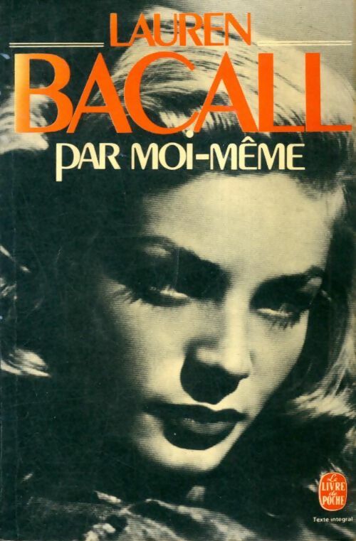 Livrenpoche : Par moi-même - Lauren Bacall - Livre