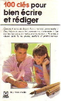 Livrenpoche : 100 clés pour bien écrire et rédiger - Marie-Josèphe Gourmelin - Livre