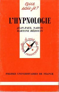 Livrenpoche : L'hypnologie - Jean-Paul Nahon, Martine Hédouin - Livre