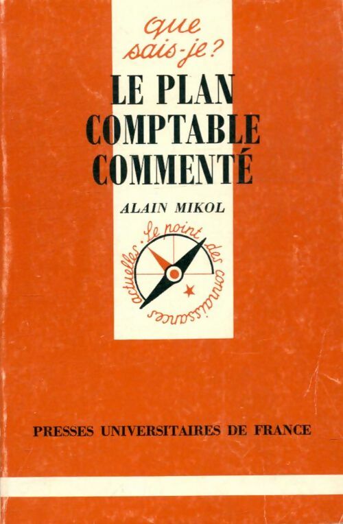 Livrenpoche : Le plan comptable commenté - Alain Mikol - Livre