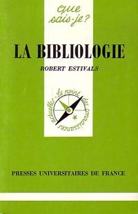 Livrenpoche : La bibliologie - R. Estivals - Livre