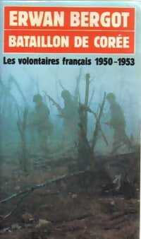 Bataillon de corée - Erwan Bergot - Livre