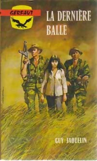 Livrenpoche : La dernière balle - Guy Jaquelin - Livre