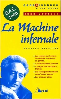 La machine infernale - Jean Cocteau -  Connaissance d'une Oeuvre - Livre