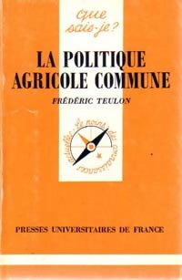 Livrenpoche : La politique agricole commune - Frédéric Teulon - Livre