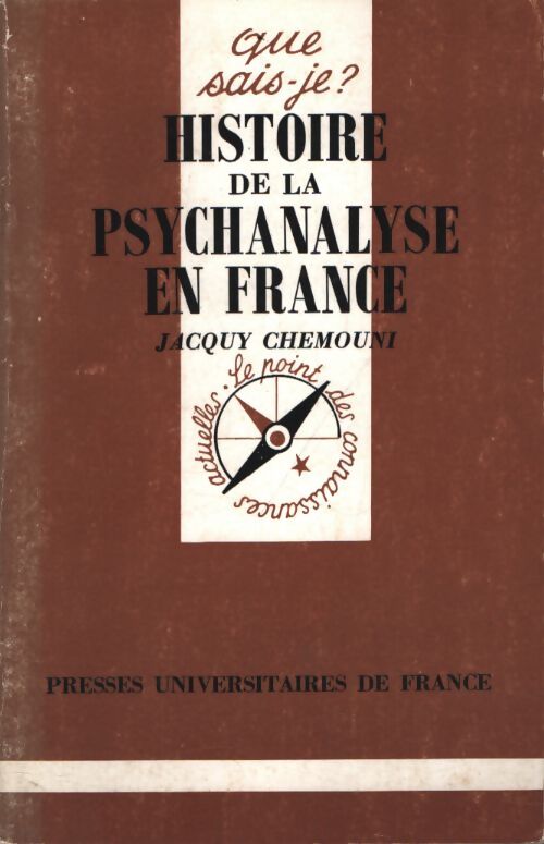 Histoire de la psychanalyse en France - Jacquy Chemouny - Livre
