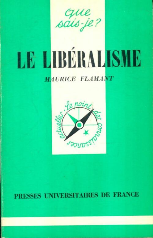 Livrenpoche : Le Libéralisme - Maurice Flamant - Livre