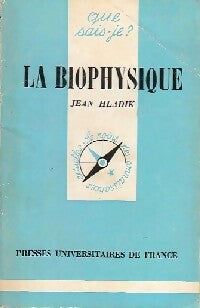 La biophysique - Jean Hladik - Livre