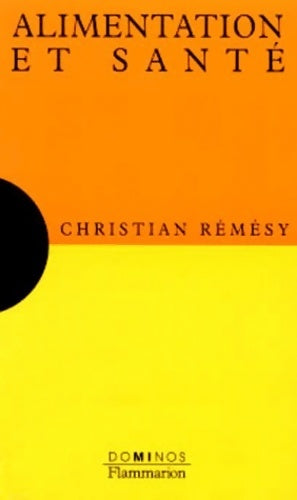 Livrenpoche : Alimentation et santé - Christian Rémésy - Livre