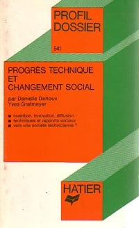 Progrès technique et changement social - Yves Grafmeyer ; Danielle Dehoux -  Profil - Livre