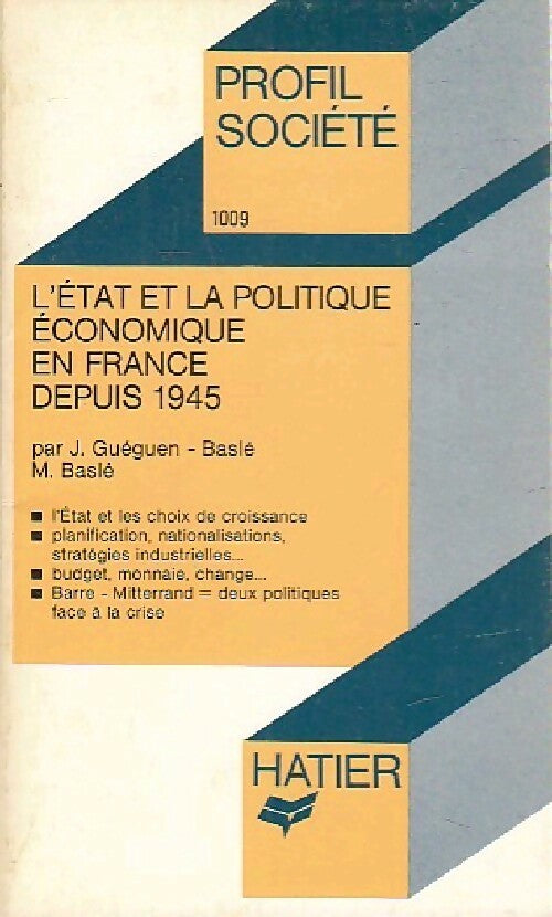 Livrenpoche : L'Etat et la politique économique en France depuis 1945 - J. Guégen-Baslé - Livre