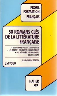 Livrenpoche : 50 romans clés de la littérature française - Jean-Claude Berton - Livre