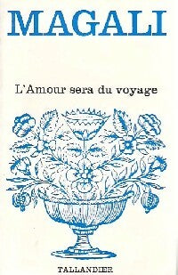 Livrenpoche : L'amour sera du voyage - Magali - Livre