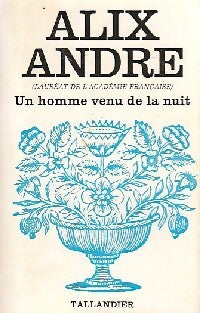 Un homme venu de la nuit - Alix André - Livre