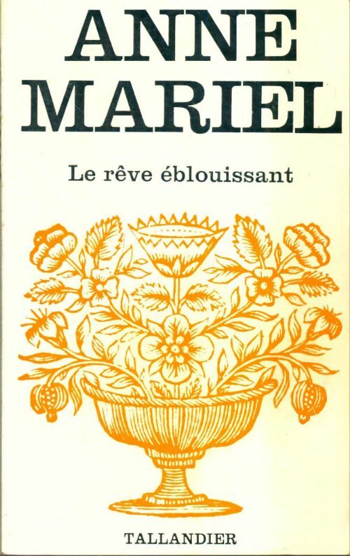 Livrenpoche : Le rêve éblouissant - Anne Mariel - Livre