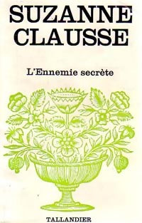 Livrenpoche : L'ennemie secrète - Suzanne Clausse - Livre