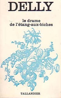 Livrenpoche : Le drame de l'Etang-aux-Biches - Delly - Livre