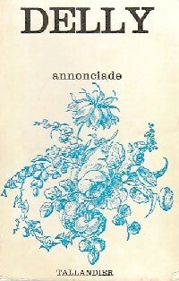 Livrenpoche : Annonciade - Delly - Livre