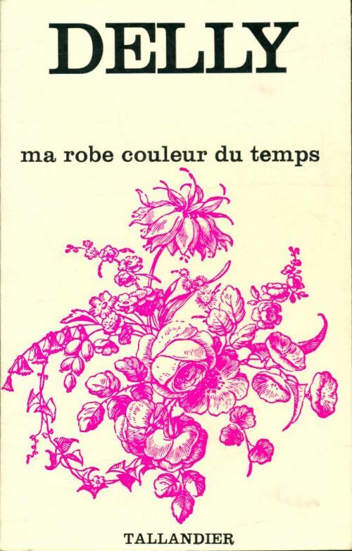 Livrenpoche : Ma robe couleur du temps - Delly - Livre