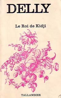 Livrenpoche : Le roi de Kidji - Delly - Livre
