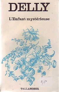Livrenpoche : L'enfant mystérieuse - Delly - Livre