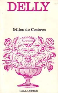 Gilles de Cesbres - Delly - Livre