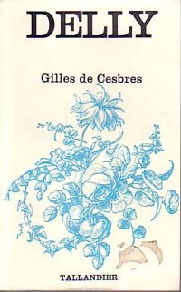 Livrenpoche : Gilles de Cesbres - Delly - Livre