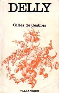 Gilles de Cesbres - Delly - Livre