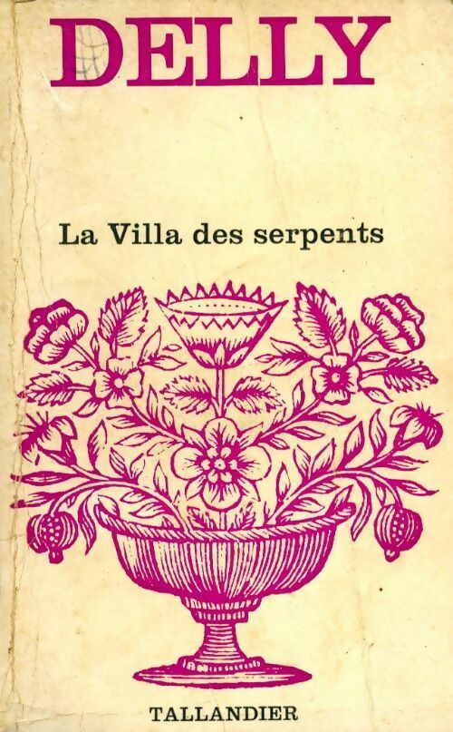 Livrenpoche : La villa des serpents - Delly - Livre