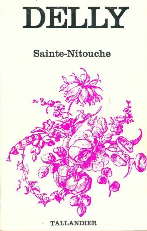 Livrenpoche : Sainte-Nitouche - Delly - Livre