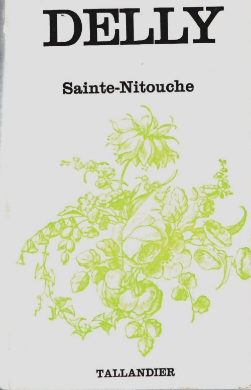 Sainte-Nitouche - Delly - Livre