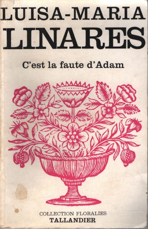 C'est la faute d'Adam - Luisa-Maria Linarès - Livre