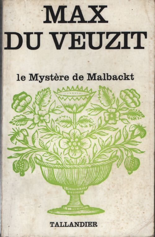 Le mystère de Malbackt - Max Du Veuzit - Livre