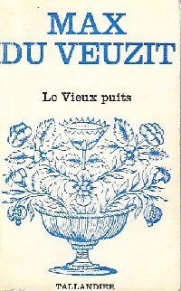Livrenpoche : Le vieux puits - Max Du Veuzit - Livre